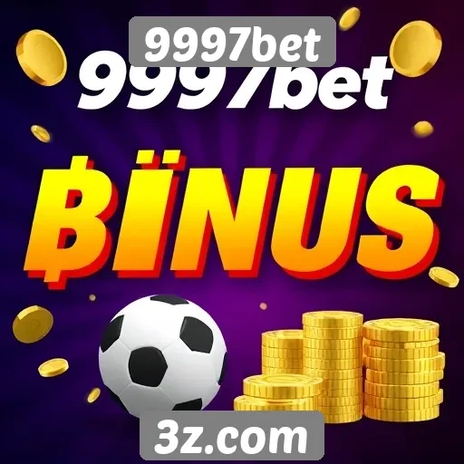 Como funciona o sistema de bônus da 9997bet